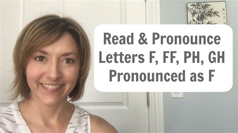 How to Pronounce the letters F, FF, PH, GH as the F Sound.